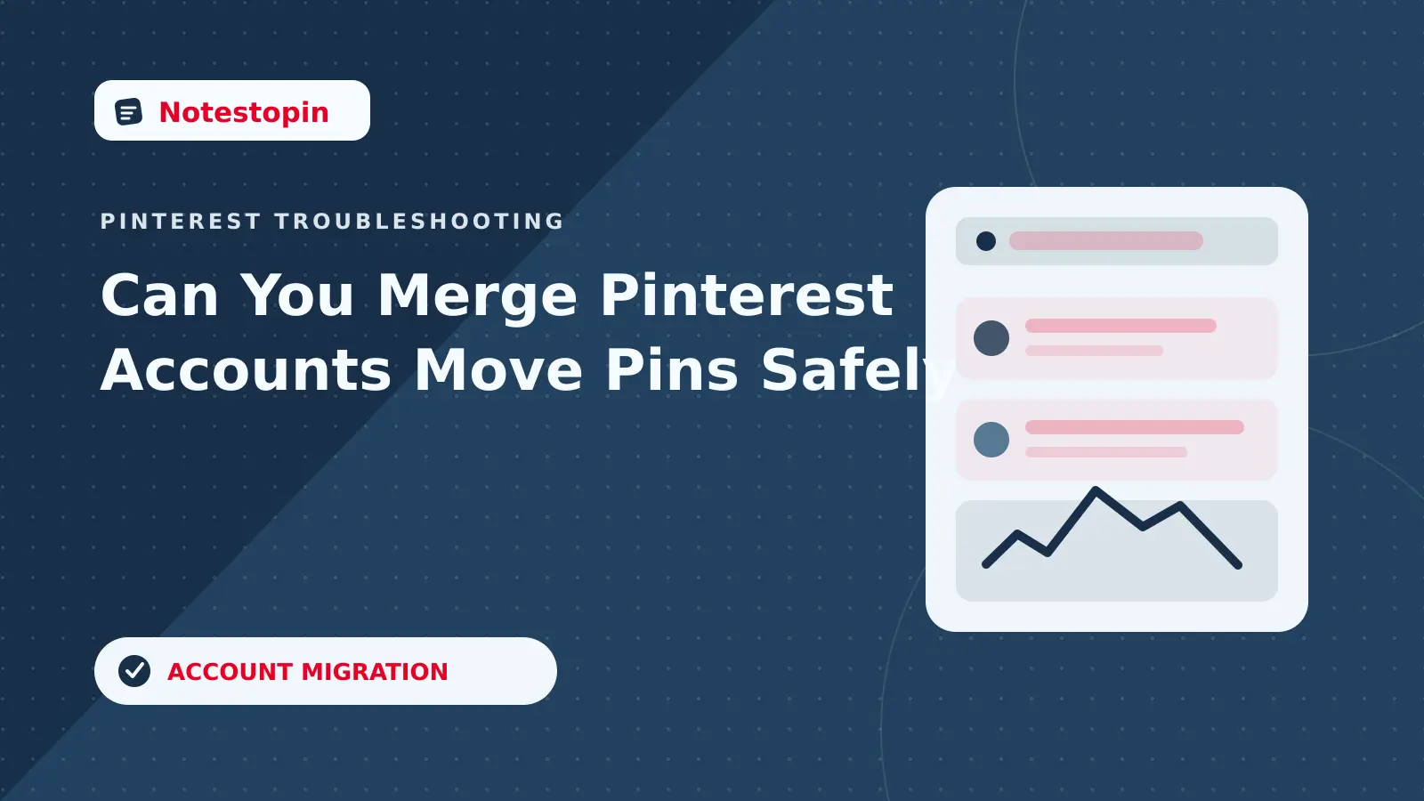 هل يمكنك دمج حسابات Pinterest؟ دليل الهجرة الآمنة