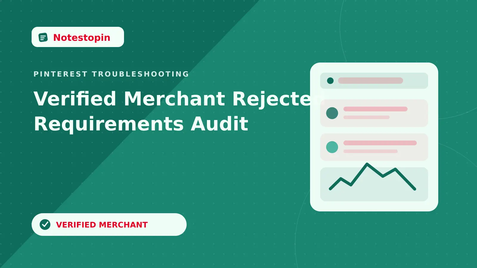 Pinterest Verified Merchant Rejected or Suspended? Audit Every Requirement