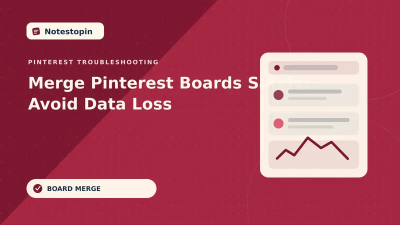 Before You Merge Pinterest Boards: Followers, Privacy, and Undo
