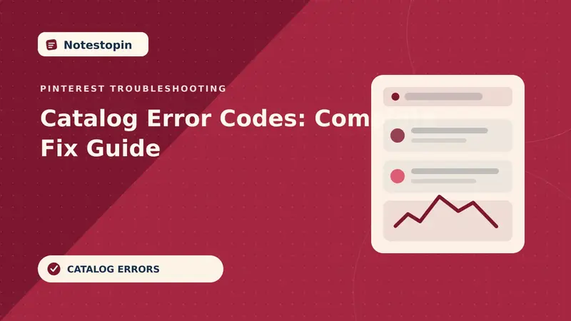 Pinterest Catalog Errors: Diagnose Feed, Row, and Distribution Failures
